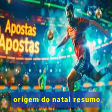 origem do natal resumo